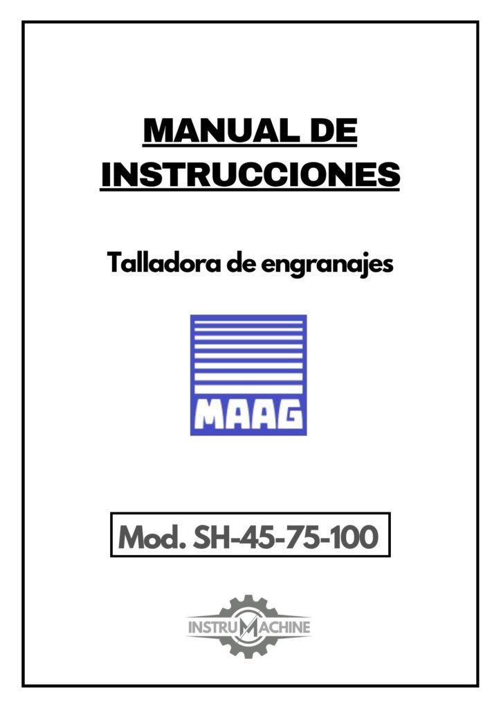 Portada Manual de instrucciones Talladora MAAG-Zahnräder SH-45-75-100