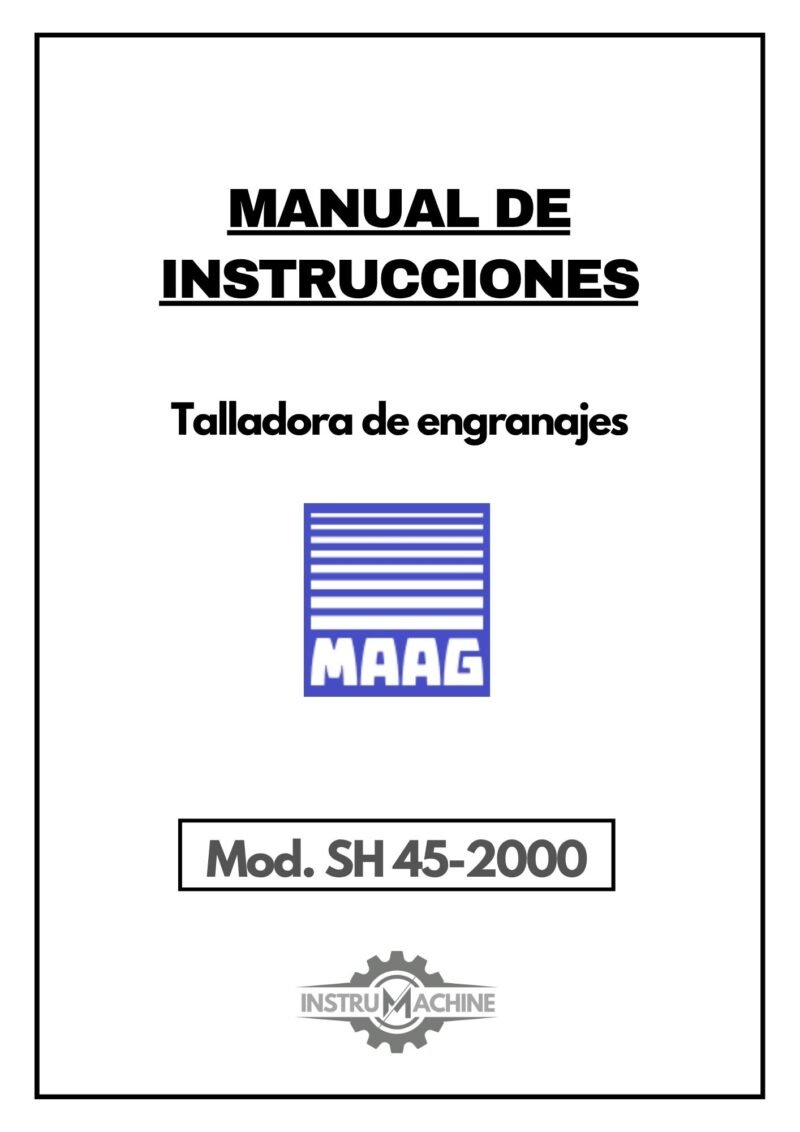 Manual de instrucciones Talladora MAAG-Zahnräder SH45