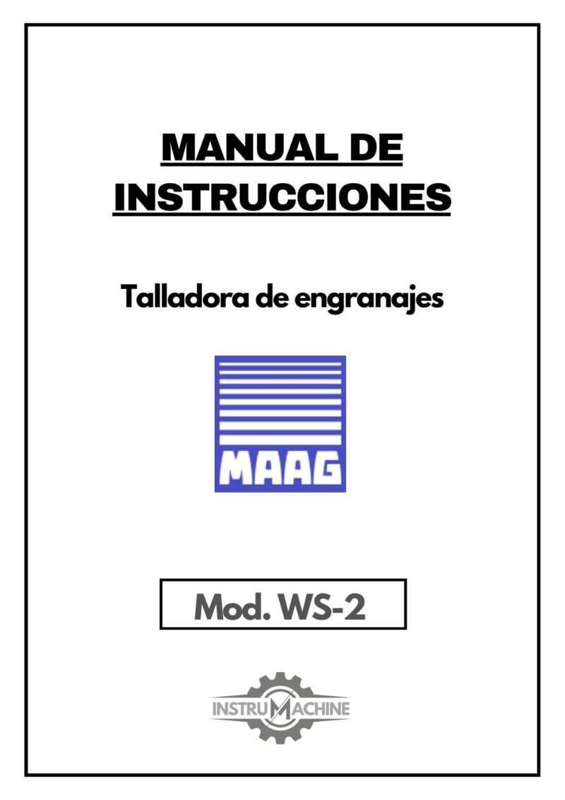 Manual de instrucciones Talladora MAAG-Zahnräder WS-2