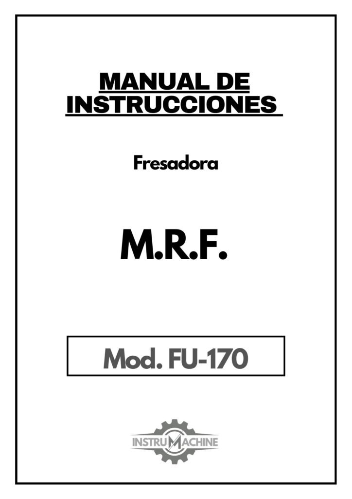 Portada Manual de instrucciones Fresadora MRF FU 170