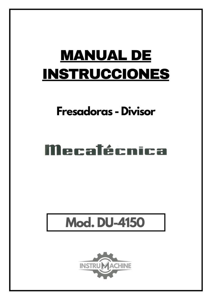 Portada Manual de instrucciones Fresadora MECATÉCNICA DU-4150