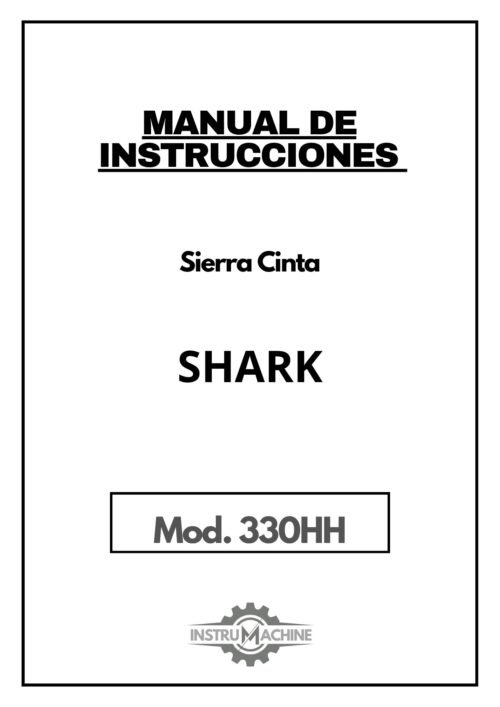 SHARK mod. 330HH-1 Manual de instrucciones Sierra Cinta Shark 330HH