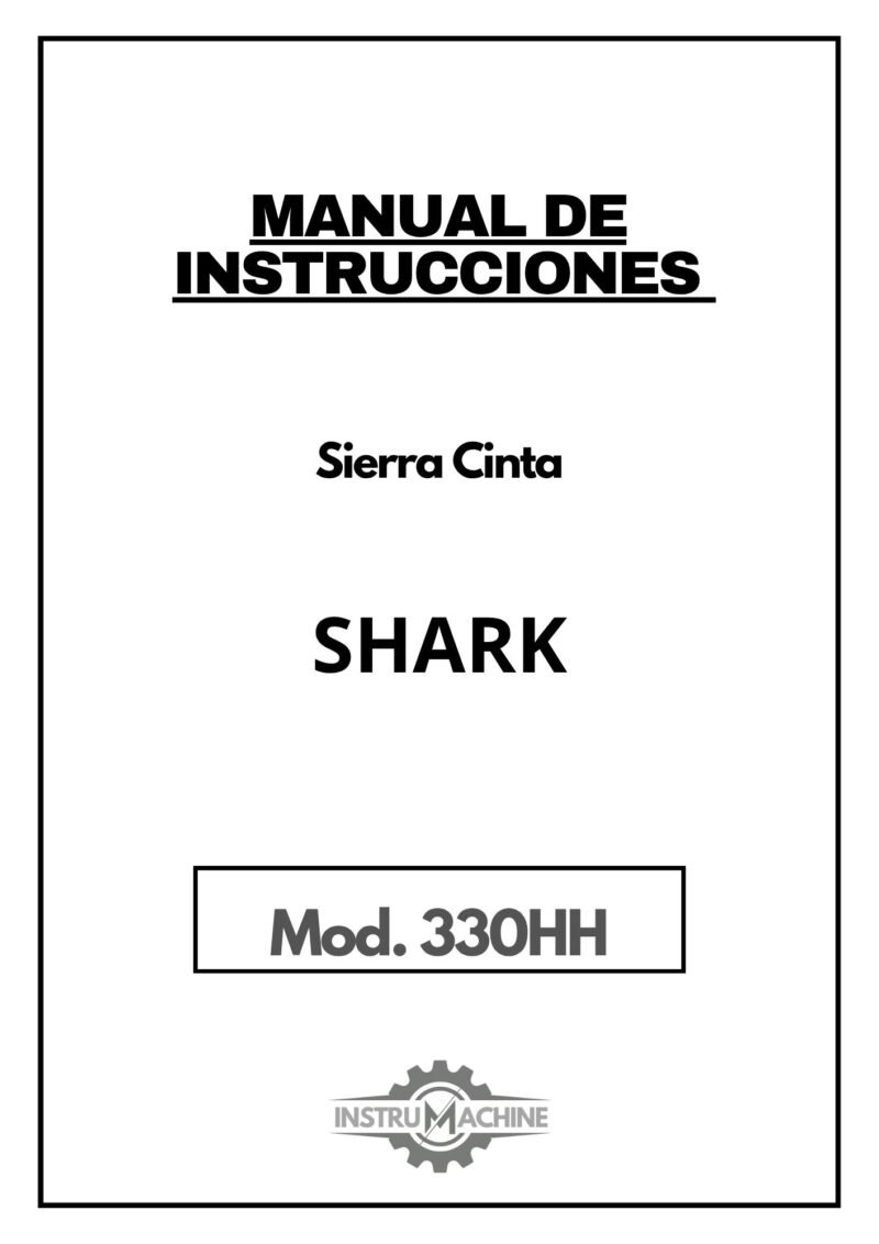SHARK mod. 330HH-1 Manual de instrucciones Sierra Cinta Shark 330HH