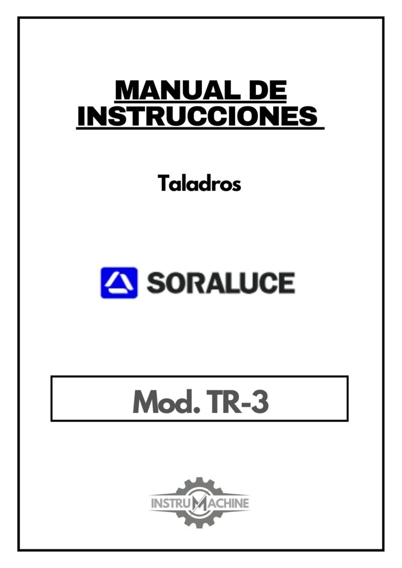 Manual de instrucciones Taladro Soraluce TR-3