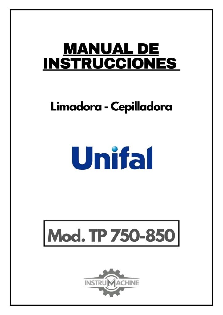 Portada Manual de instrucciones Cepillos-Limadoras UNIFAL TP 750-850