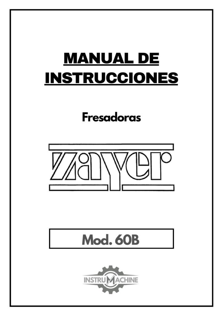 Portada Manual de instrucciones Fresadora Zayer 60BM