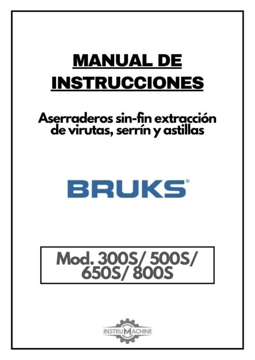 Manual de instrucciones Aserradero Bruks 300S / 500S / 650S / 800S