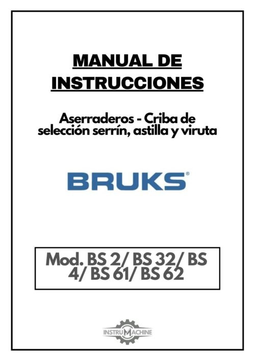 Manual de instrucciones Aserradero Bruks BS2 / BS32 / BS4 / BS61 / BS62