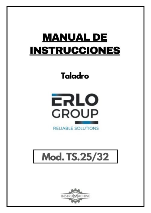 Manual de instrucciones Taladro Erlo TS 25 / 32