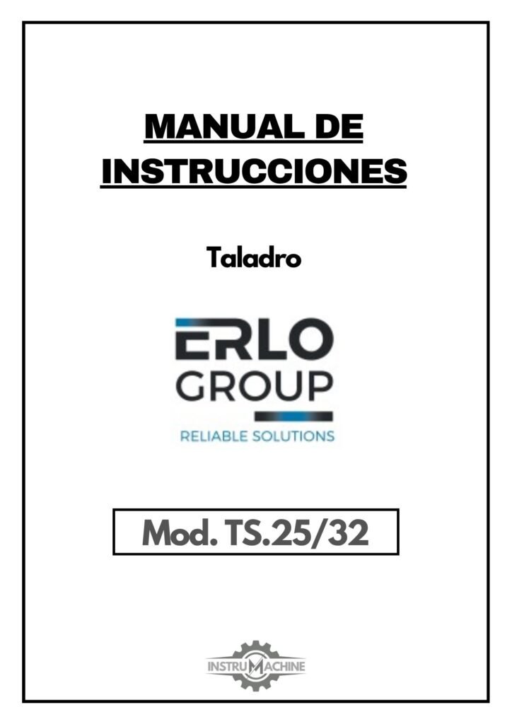 Portada Manual de instrucciones Taladro Erlo TS 25 / 32