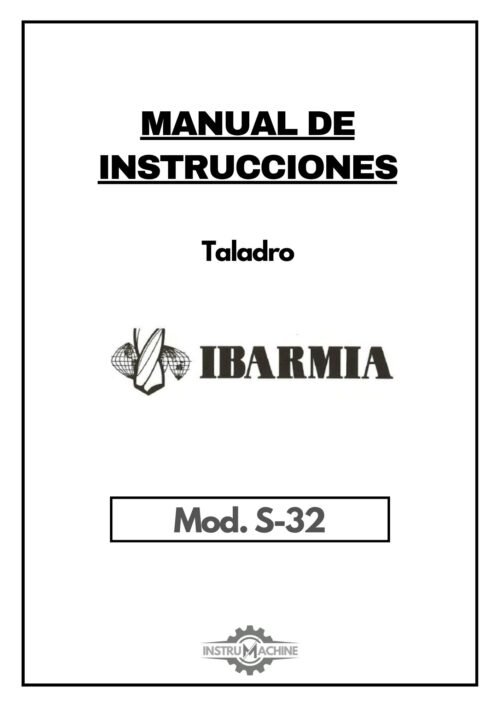 Manual de instrucciones Taladro Ibarmia S-32