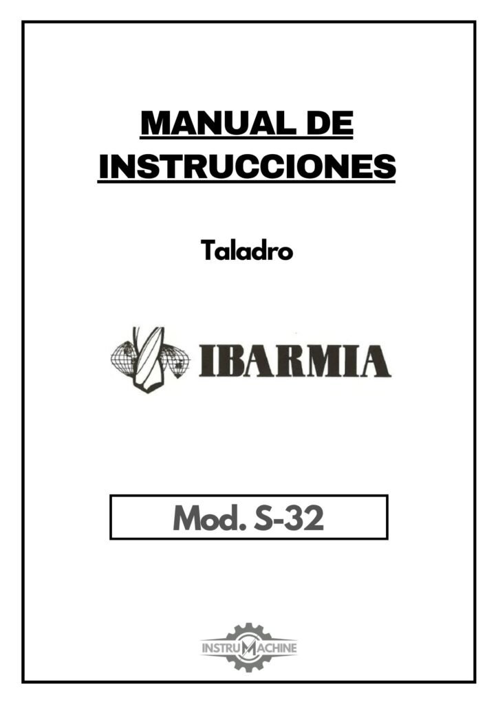 Portada Manual de instrucciones Taladro Ibarmia S-32