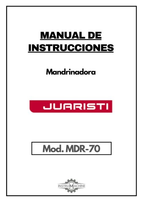 Manual de instrucciones Mandrinadora Juaristi MDR-70