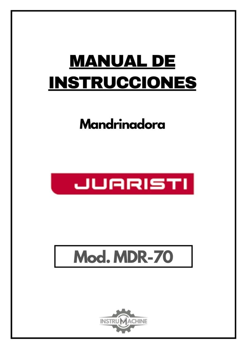 Juaristi MDR-70-1 Manual de instrucciones Mandrinadora Juaristi MDR-70