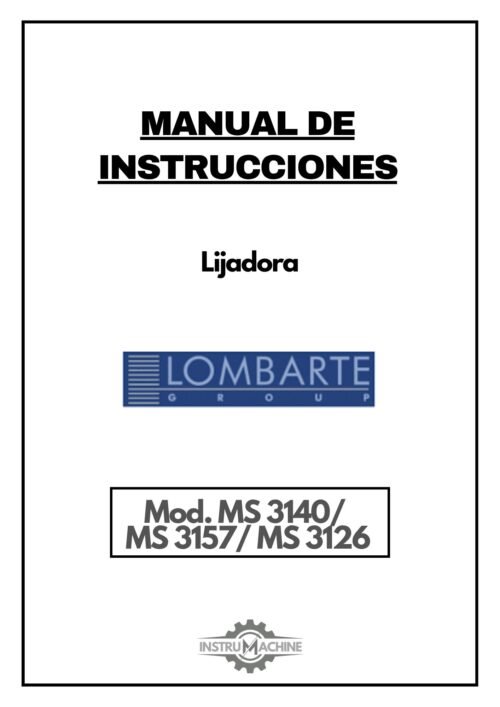Manual de instrucciones Lijadora Lombarte MS3140 / MS3157 / MS3126