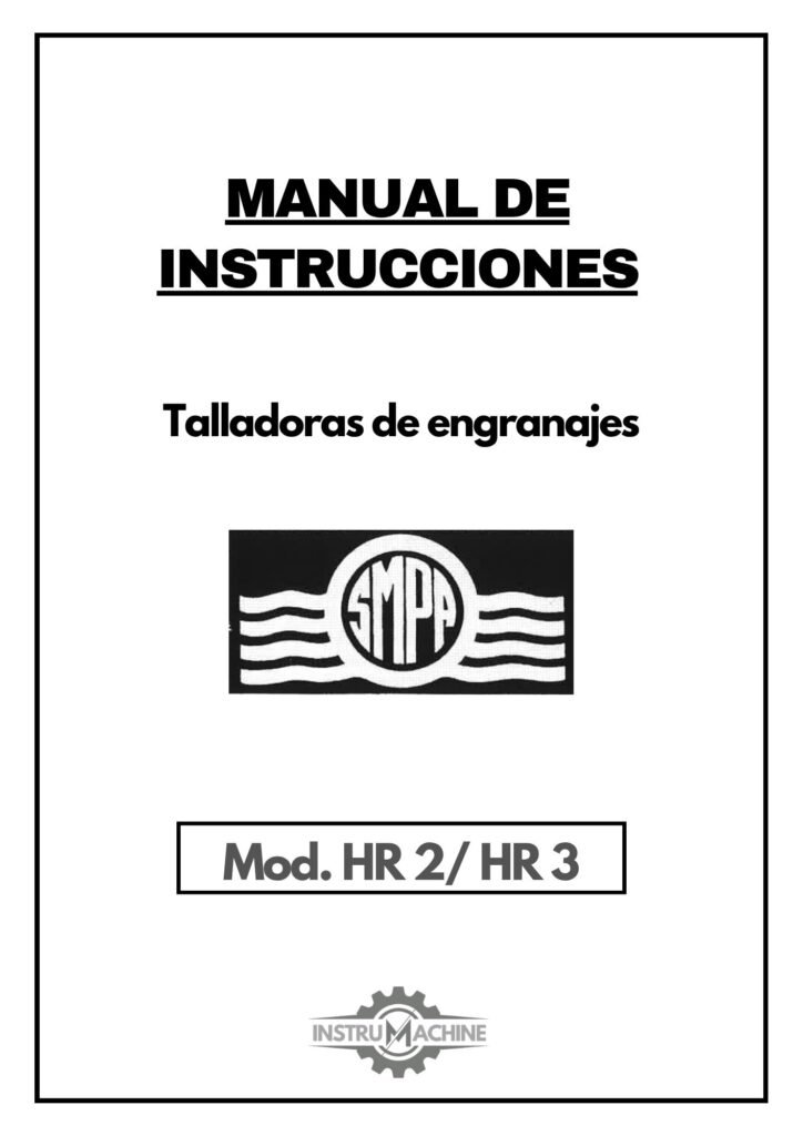 Portada Manual de instrucciones Talladora de engranajes SMPA Precimo HR 2 / HR 3