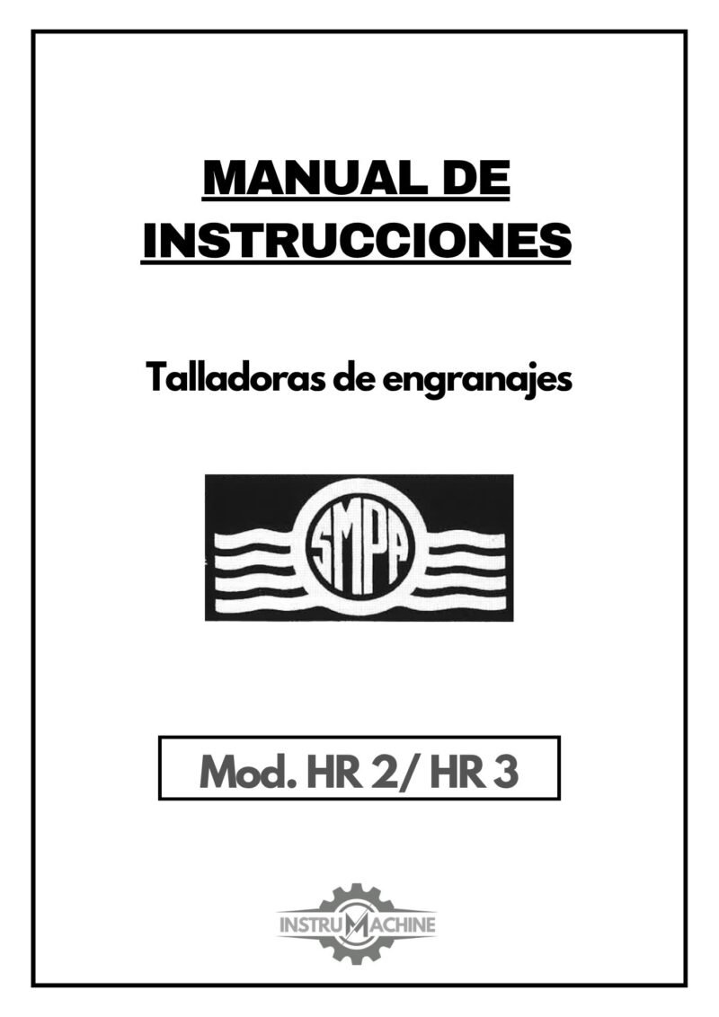 Manual de instrucciones Talladora de engranajes SMPA Precimo HR 2 / HR 3