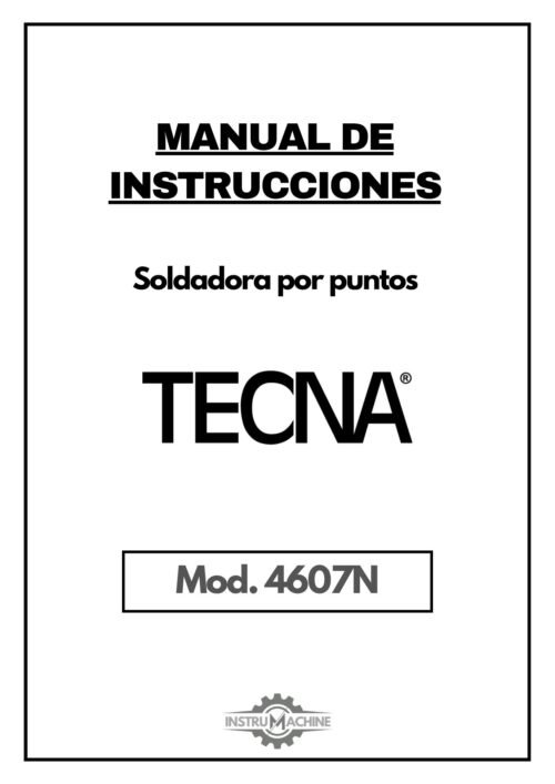 Manual de instrucciones Soldadura por puntos Tecna 4607N