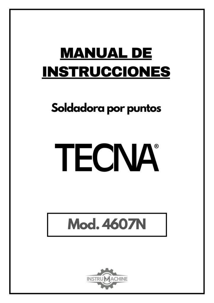 Portada Manual de instrucciones Soldadura por puntos Tecna 4607N