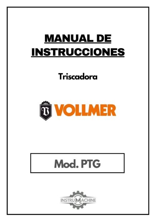 Manual de instrucciones Triscadora Vollmer PTG
