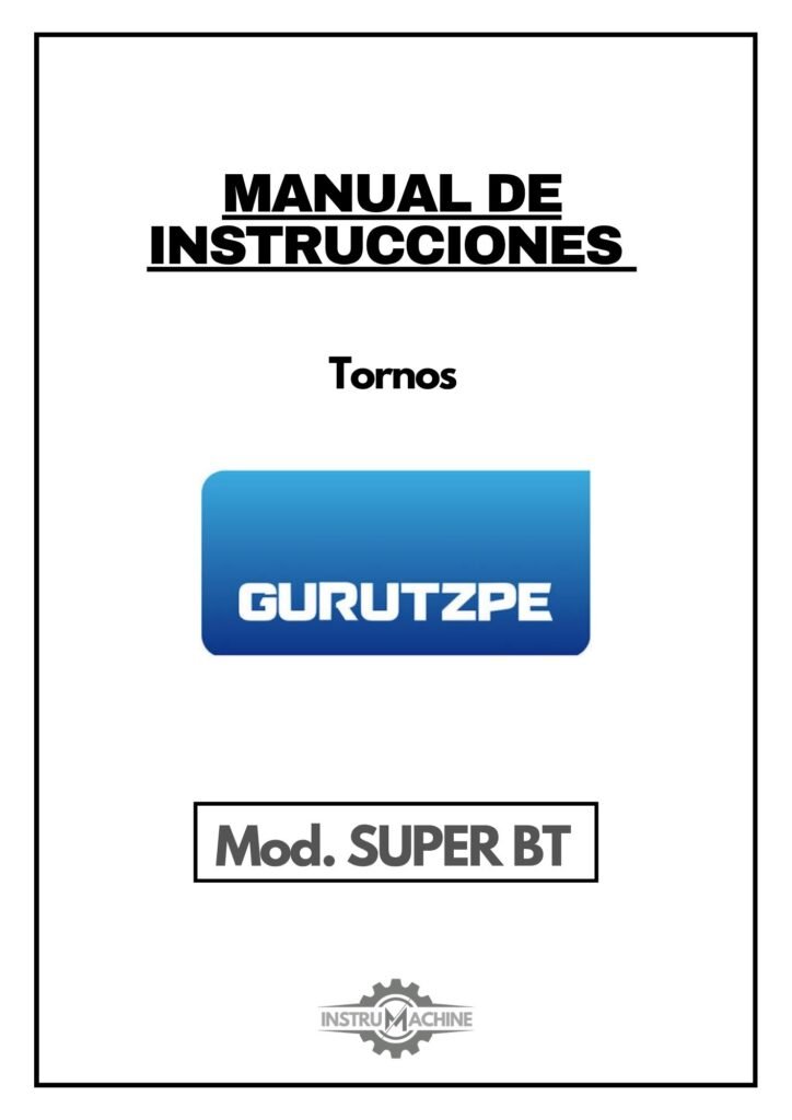Portada Manual de instrucciones Torno Gurutzpe Super BT